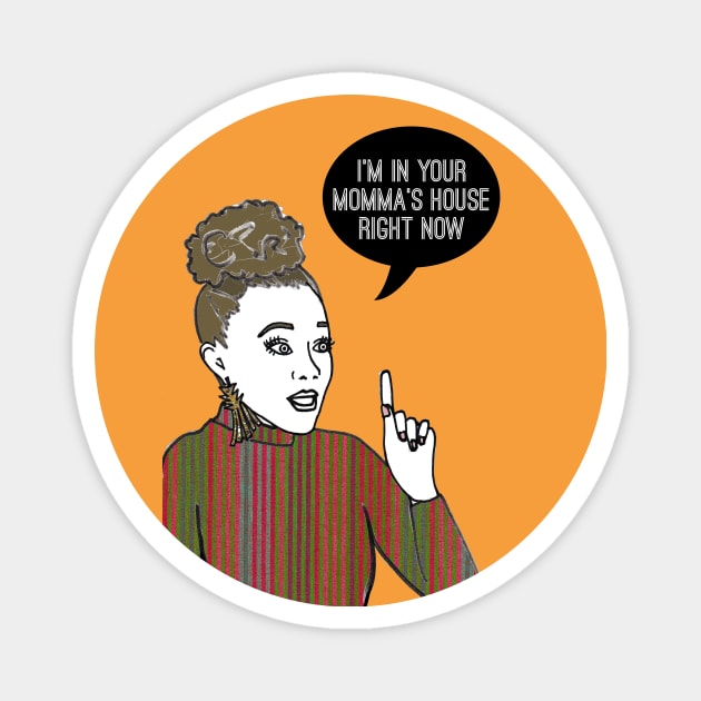 Your Momma's House Magnet by Katsillustration